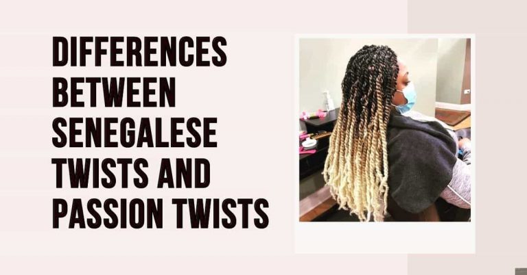 Differences Between Senegalese Twists and Passion Twists