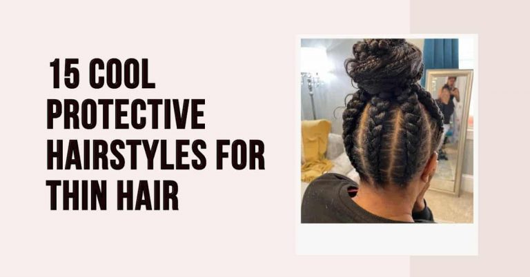 15 Protective Hairstyles For Black Hair