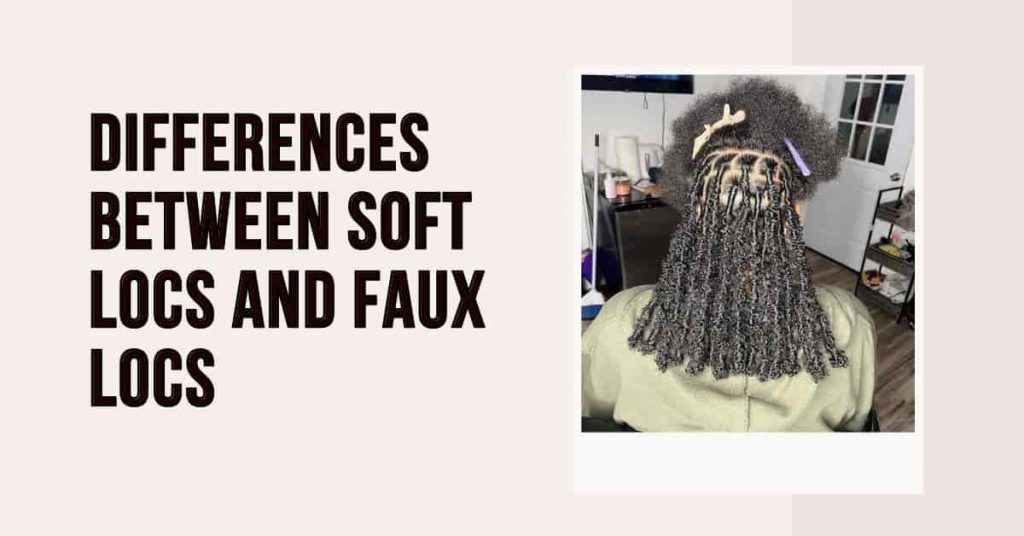Differences Between Soft Locs And Faux Locs 1024x536 