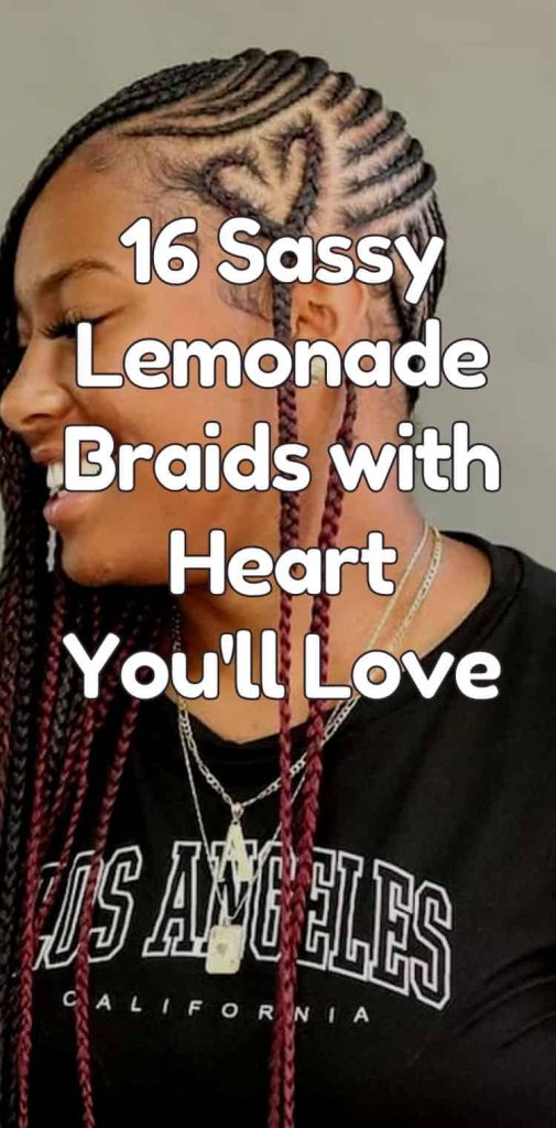 16 sassy lemonade braids with heart