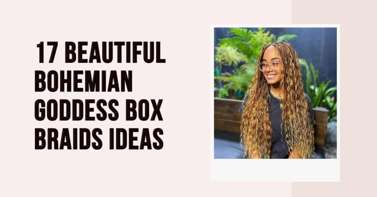 17 Beautiful Bohemian Goddess Box Braids Ideas