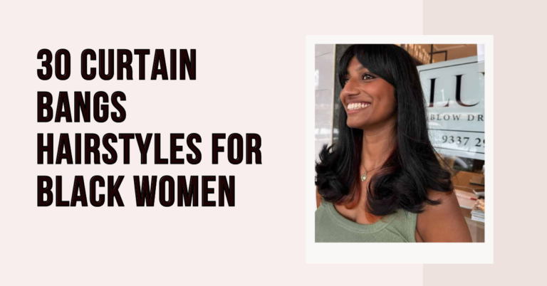 30 Curtain Bangs Hairstyles for Black Women