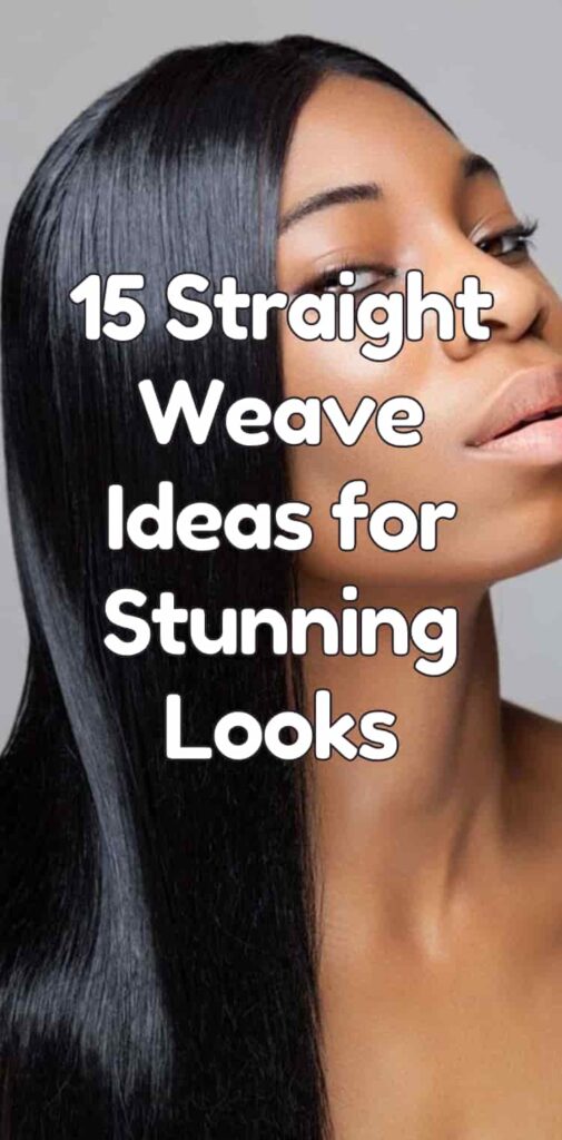 15 Straight Weave Ideas for Stunning Looks