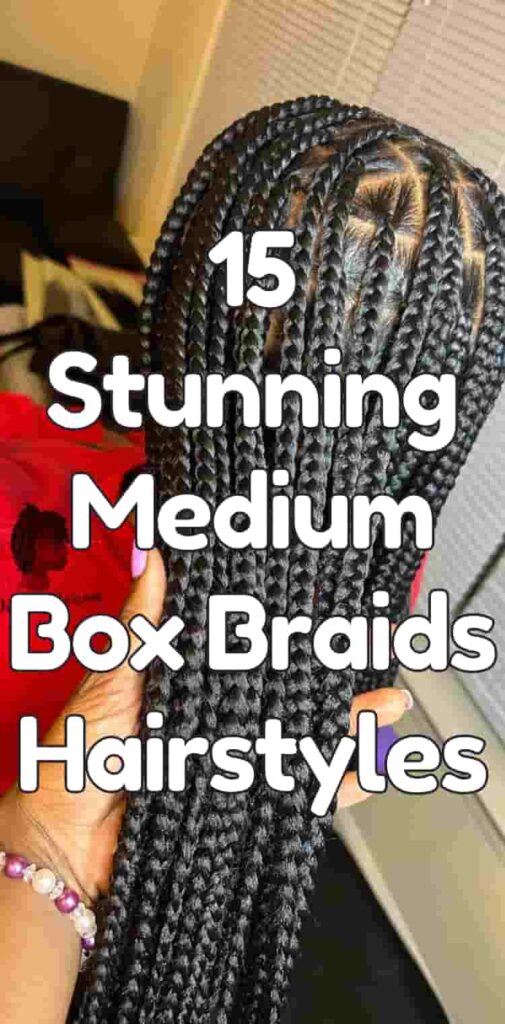 15 Stunning Medium Box Braids Hairstyles