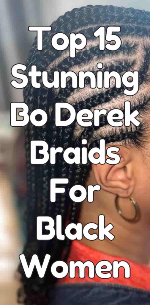 Top 15 Stunning Bo Derek Braids For Black Women