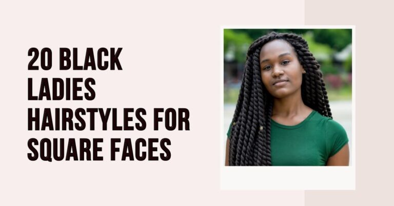 20 Black Ladies Hairstyles for Square Faces