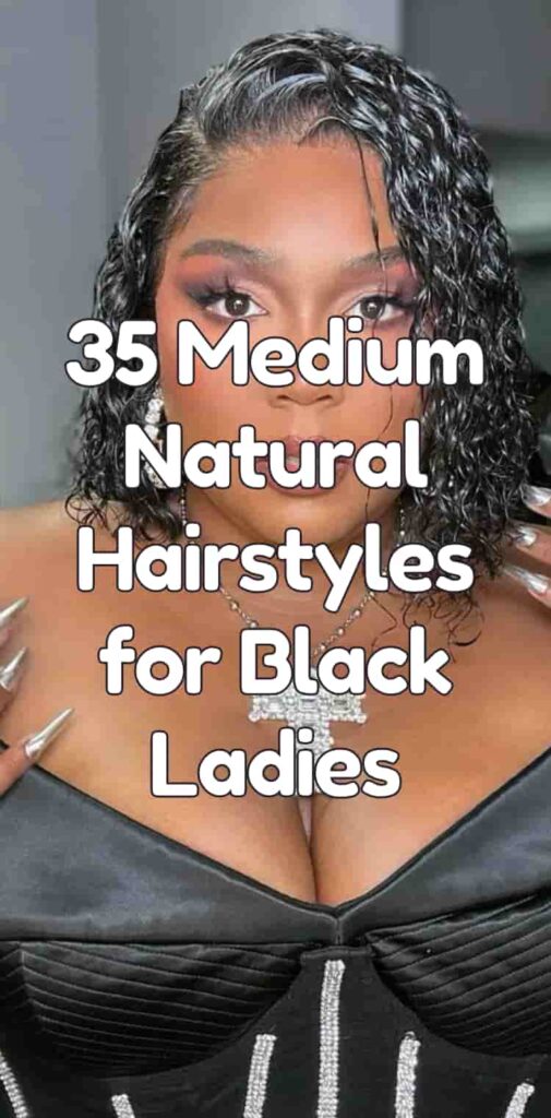 Medium Natural Hairstyles