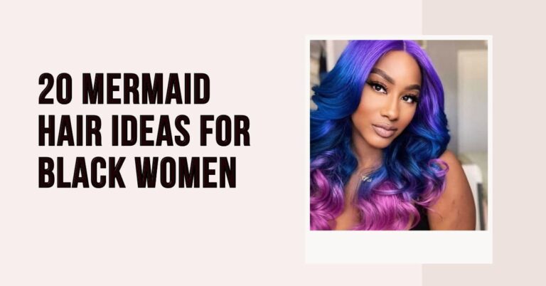 20 Mermaid Hair Ideas for Black Women