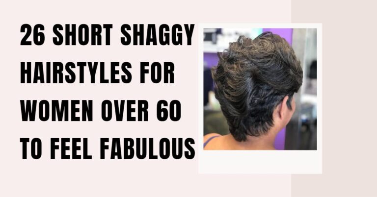 26 Short Shaggy Hairstyles for Women Over 60 to Feel Fabulous
