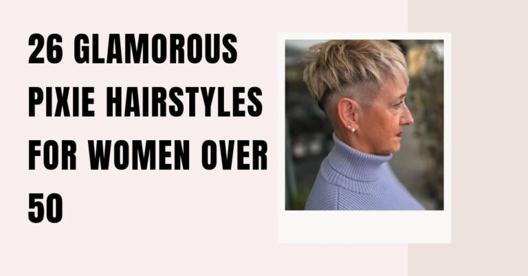 26 Glamorous Pixie Hairstyles for Women Over 50