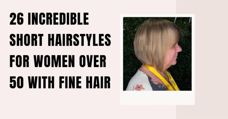 26 Incredible Short Hairstyles for Women Over 50 With Fine Hair