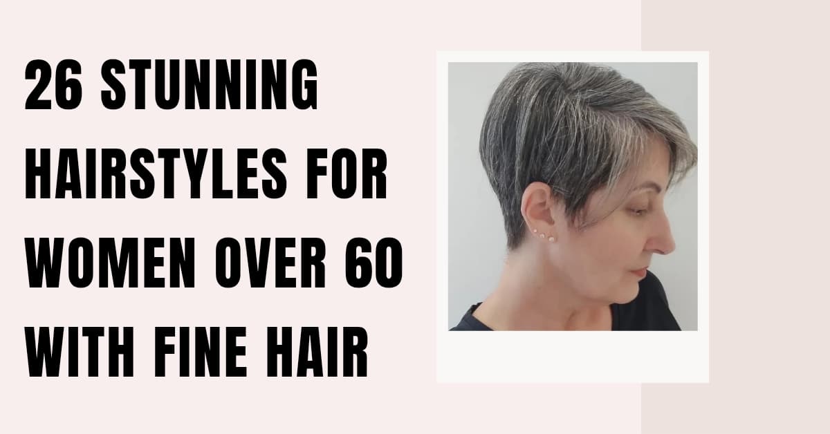 26 Stunning Hairstyles for Women Over 60 With Fine Hair