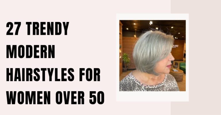 27 Trendy Modern Hairstyles for Women Over 50