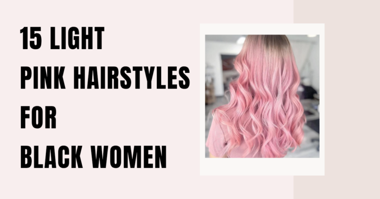 15 Light Pink Hairstyles for Black Women