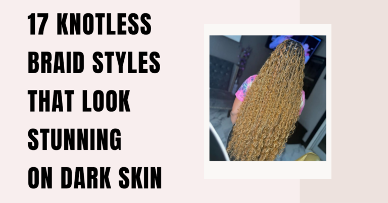 17 Knotless Braid Styles With Color That Look Stunning on Dark Skin
