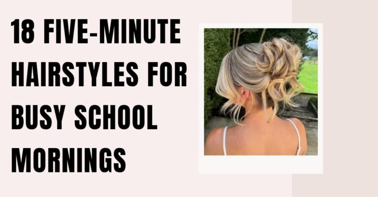 18 Five-Minute Hairstyles for Busy School Mornings