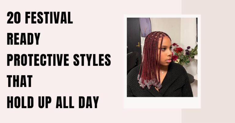 20 Festival Ready Protective Styles That Hold Up All Day